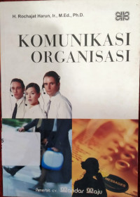 Image of KOMUNIKASI ORGANISASI/Rochajat Harun