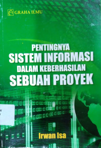 Image of PENTINGNYA SISTEM INFORMASI DALAM KEBERHASILAN SEBUAH PROYEK