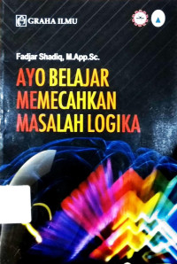 Image of AYO BELAJAR MEMECAHKAN MASALAH LOGIKA