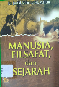 Image of Manusia, filsafat, dan sejarah