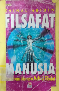 Image of Filsafat manusia : Memahami manusia melalui filsafat