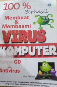 Image of 100% Berhasil Membuat dan Membasmi Virus Komputer