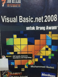 Image of 7 jam belajar interaktif Visual Basic.net 2008 untuk orang awam