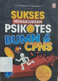 Image of SUKSES MENAKLUKKAN PSIKOTES BUMN & CPNS