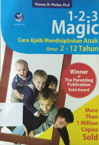 Image of 1-2-3 Magic , Cara Ajaib Mendisiplinkan Anak Umur 2-12 Tahun