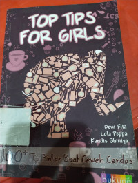 Image of TOP TIPS FOR GIRLS : 100+ TIP PINTAR BUAT CEWEK CERDAS