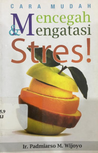 Image of CARA MUDAH MENCEGAH & MENGATASI STRES