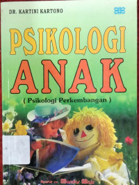Image of PSIKOLOGI ANAK (PSIKOLOGI PERKEMBANGAN)