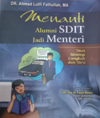Image of MENANTI ALUMNI SDIT MENJADI MENTERI