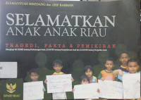 Image of SELAMATKAN ANAK-ANAK RIAU