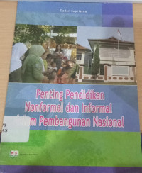 Image of PENTING PENDIDIKAN NONFORMAL DAN INFORMAL DALAM PEMBANGUNAN NASIONAL