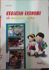 Image of KEGIATAN EKONOMI DI SEKITAR KITA
