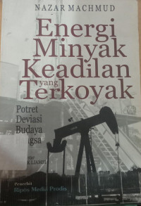 Image of ENERGI MINYAK KEADILAN YANG TERKOYAK
