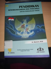 Image of PENDIDIKAN KEWARGANEGARAAN DAN PANCASILA UNTUK PERGURUAN TINGGI