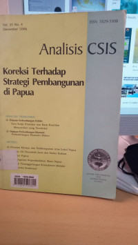 Image of ANALISIS CSIS KOREKSI TERHADAP STRATEGI PEMBANGUNAN DI PAPUA VOL.35 NO.4