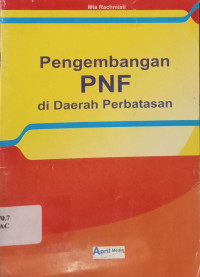 Image of PENGEMBANGAN PNF DI DAERAH PERBATASAN