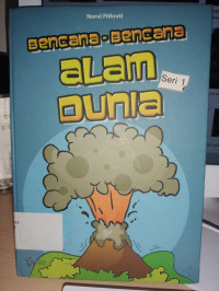 Image of BENCANA-BENCANA ALAM DUNIA SERI  1