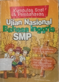 Image of KUMPULAN SOAL & PEMBAHASAN UJIAN NASIONAL BAHASA INGGRIS SMP