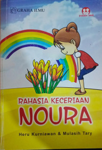 Image of RAHASIA KECERIAAN NOURA
