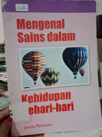 Image of MENGENAL SAINS DALAM KEHIDUPAN SEHARI-HARI