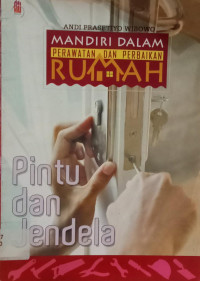 Image of MANDIRI DALAM PERAWATAN DAN PERBAIKAN  RUMAH : PINTU DAN JENDELA
