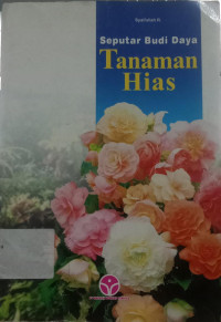 Image of SEPUTAR BUDI DAYA TANAMAN HIAS