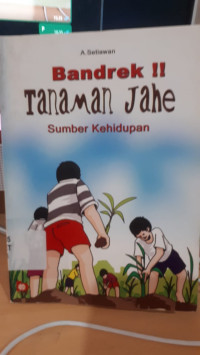 Image of BANDREK TANAMAN JAHE SUMBER KEHIDUPAN