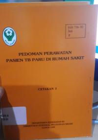 Image of PEDOMAN PERAWATAN PASIEN TB PARU DI RUMAH SAKIT