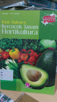 Image of kiat sukses bercocok tanam hortikultura