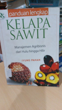 Image of Panduan lengkap kelapa sawit