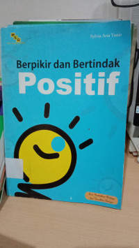 Image of BERPIKIR DAN BERTINDAK POSITIF