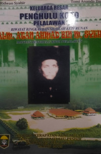 Image of Keluarga Besar Penghulu Koto Pelalawan  : Riwayat Ringkas dan Silsilah keturunan Alm. Atan Ahmad Bin M.Syeh Mantan Penghulu Koto Pelalawan