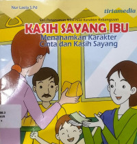 Image of Seri Penanaman Nilai-nilai Karakter Kebangsaan : KASIH SAYANG IBU