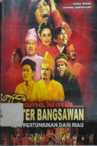 Image of DRAMA KLASIK TEATER BANGSAWAN SENI PERTUNJUKAN DARI RIAU
