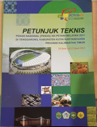 Image of Petunjuk Teknis Pekan Nasional (Penas) XIII Petani Nelayan 2011 Di Tenggarong, Kabupaten Kutai Kartanegara Provinsi Kalimantan Timur