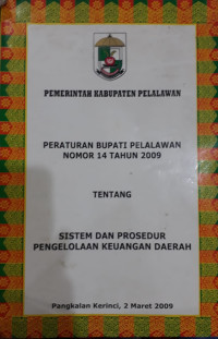 Image of Peraturan Bupati Pelalawan Nomor 14 Tahun 2019 Tentang Sistem dan Prosedur Pengelolaan Keuangan Daerah