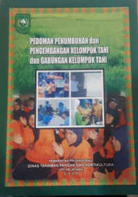 Image of Pedoman Penumbuhan dan Pengembangan Kelompok Tani dan Gabungan Kelompok Tani