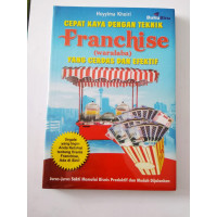 Image of CEPAT KAYA DENGAN TEKNIK FRANCHISE (WARALABA) YAN CERDAS DAN EFEKTIF