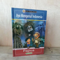 Image of Ayo Mengenal Indonesia Papua