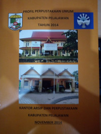 Image of PROFIL PERPUSTAKAAN UMUM KABUPATEN PELALAWAN TAHUN 2014
