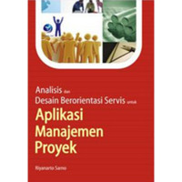 Image of Analisis dan desain berorientasi servis : untuk aplikasi manajemen proyek