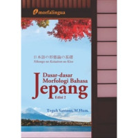 Image of DASAR-DASAR MORFOLOGI BAHASA JEPANG EDISI 2