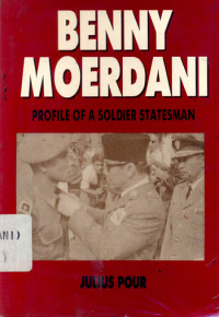 Image of Benny Moerdani : profile of soldier statisman