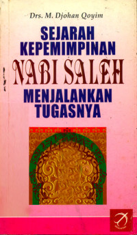 Image of Sejarah kepemimpinan Nabi Saleh menjalankan tugasnya