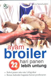 Image of Ayam Broiler, 22 Hari Panen Lebih Untung
