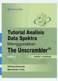 Image of Tutorial analisis data spektra menggunakan the unscrambler® : bagian 1. klasifikasi  EDISI 2