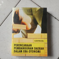 Image of PERENCANAAN PEMBANGUNAN DAERAH DALAM ERA OTONOMI
