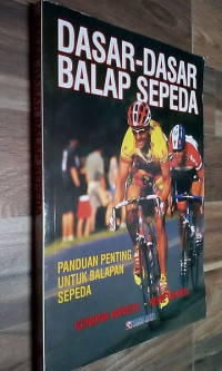 Image of DASAR-DASAR BALAP SEPEDA : Panduan penting untuk balapan sepeda