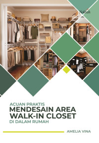 Image of Acuan Praktis Mendsain Area Walk-in Closet di Dalam Rumah