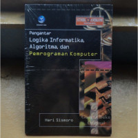 Image of PENGANTAR LOGIKA INFORMATIKA ALGORITMA,DAN PEMROGRAMAN KOMPUTER